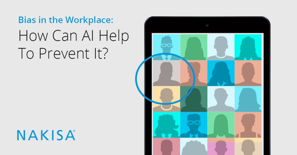 Bias in the workplace: How Can AI Help To Prevent It?