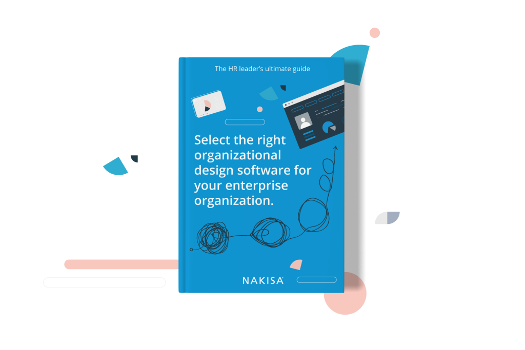 The HR leader’s ultimate guide to selecting organizational design software