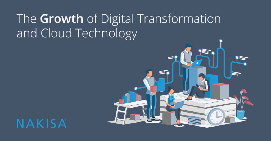 The Growth of Digital Transformation and Cloud Technology