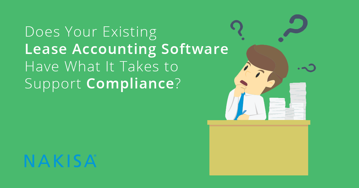 It Could All Come Crumbling Down: Does Your Existing Lease Accounting Software Have What It Takes to Support Compliance?